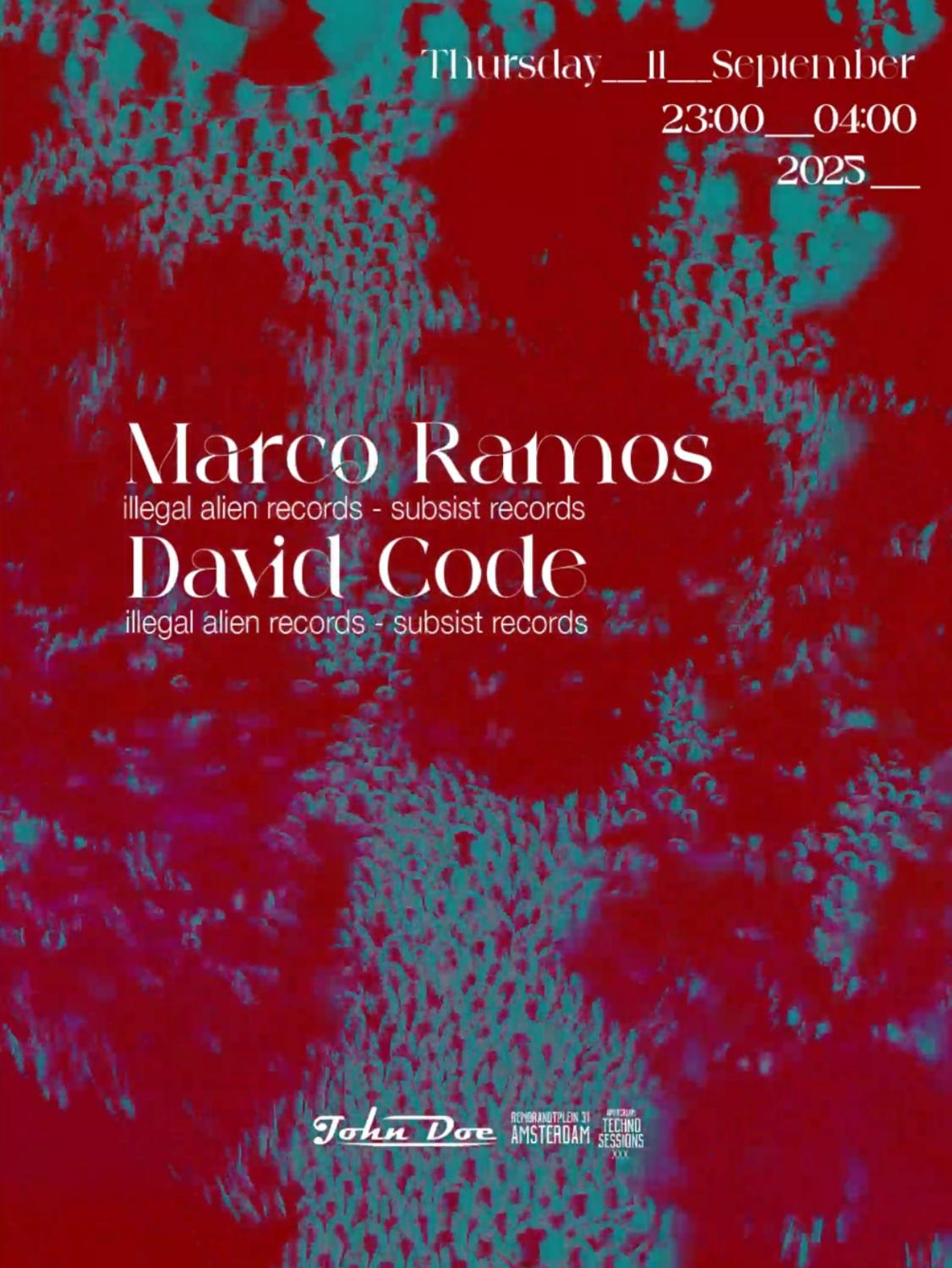 Amsterdam Techno Sessions W/ Marco Ramos (Illegal Alien Records) & David Code