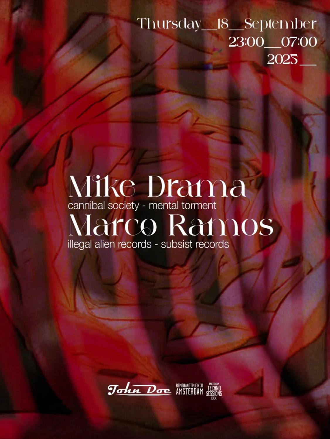 Amsterdam Techno Sessions W/ Mike Drama (Cannibal Society - Djaxx Up)