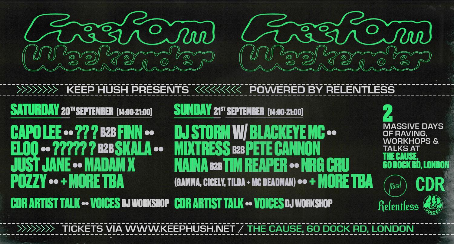 Keep Hush Presents Freeform Weekender - Powered By Relentless