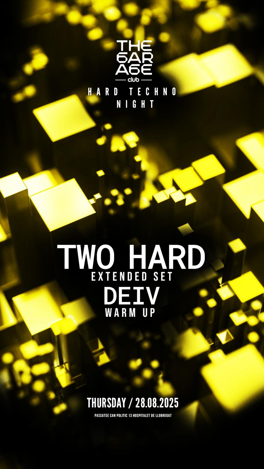 The Garage Hard Night: Two Hard ( Extended Set ) Diev ( Warm Up )