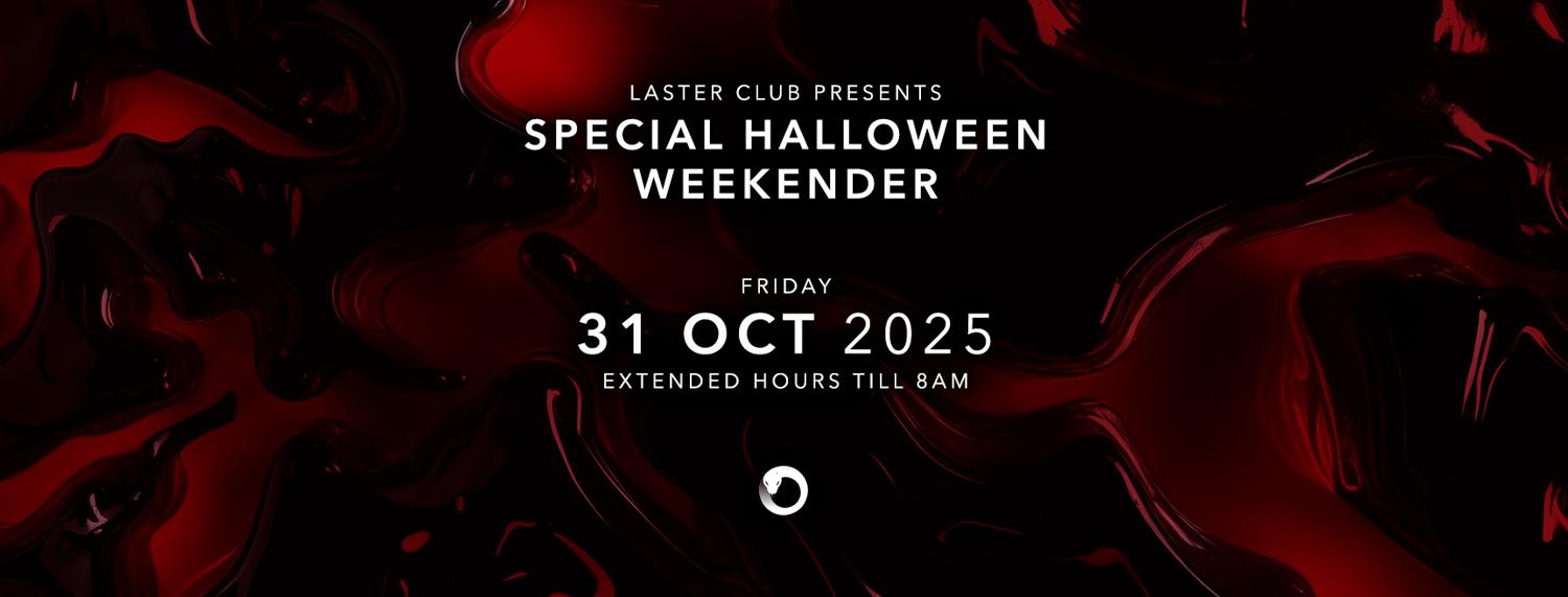 Laster Club Presents Special Halloween Weekender Part I
