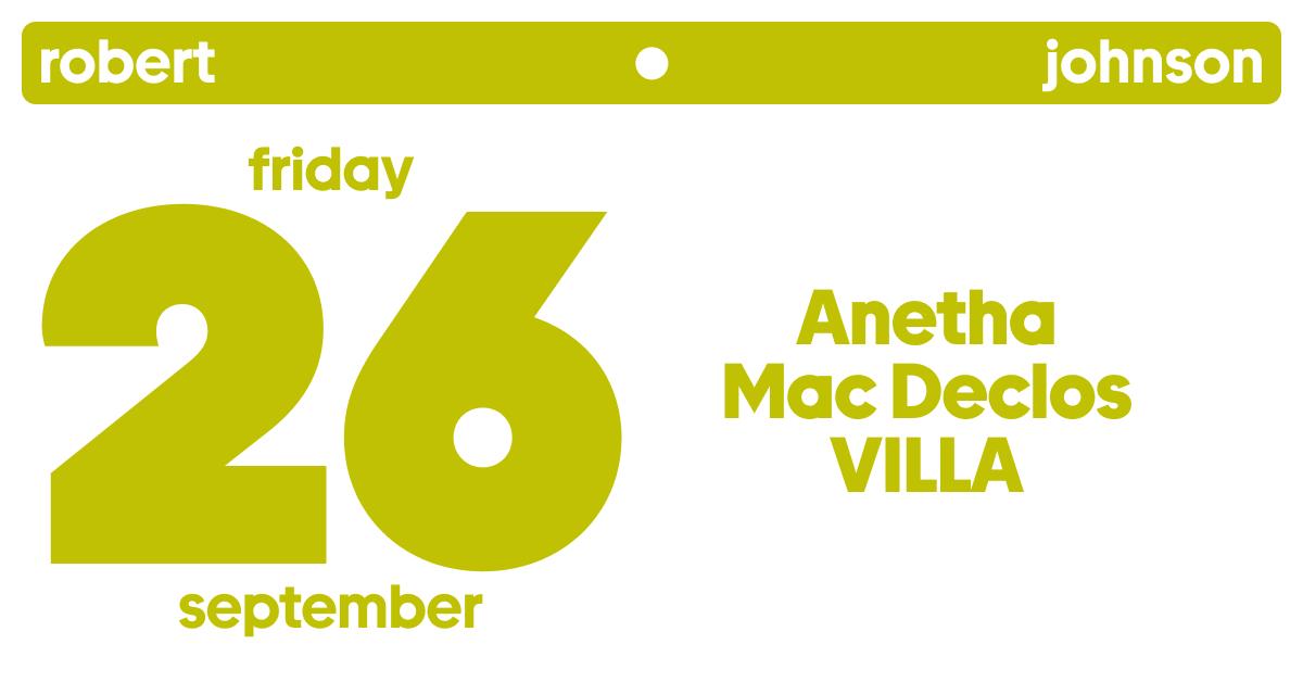 Electric Friday / Anetha / Mac Declos / Villa