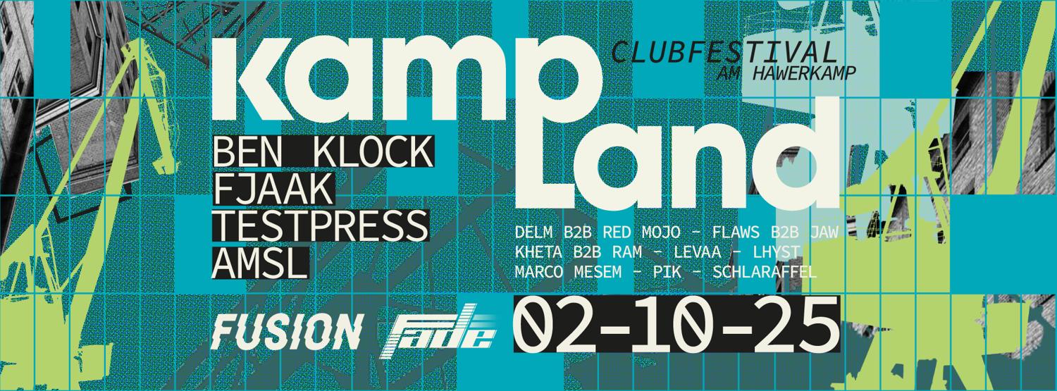 Kampland Clubfestival With Ben Klock, Fjaak, T E S T P R E S S, Amsl