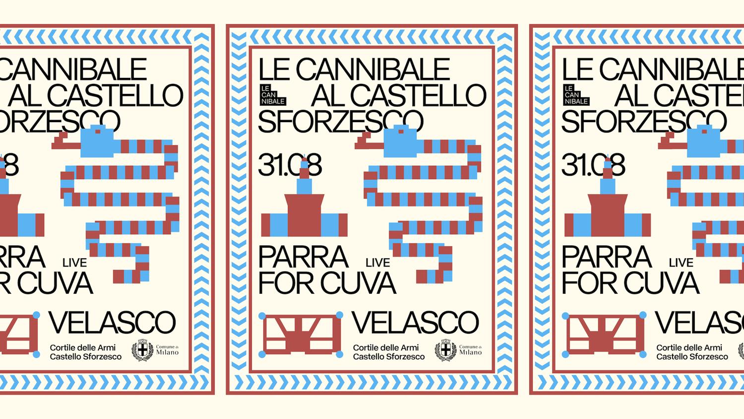 Le Cannibale Castello Sforzesco - Parra For Cuva, Velasco