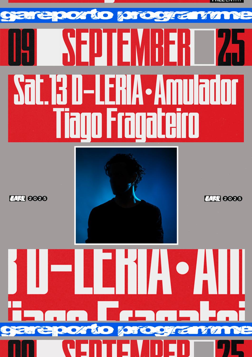 D-Leria, Amulador, Tiago Fragateiro