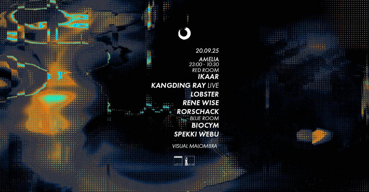Closer Season Start Amelia /// Kangding Ray Live -Lobster - Rene Wise - Spekki Webu - Biocym