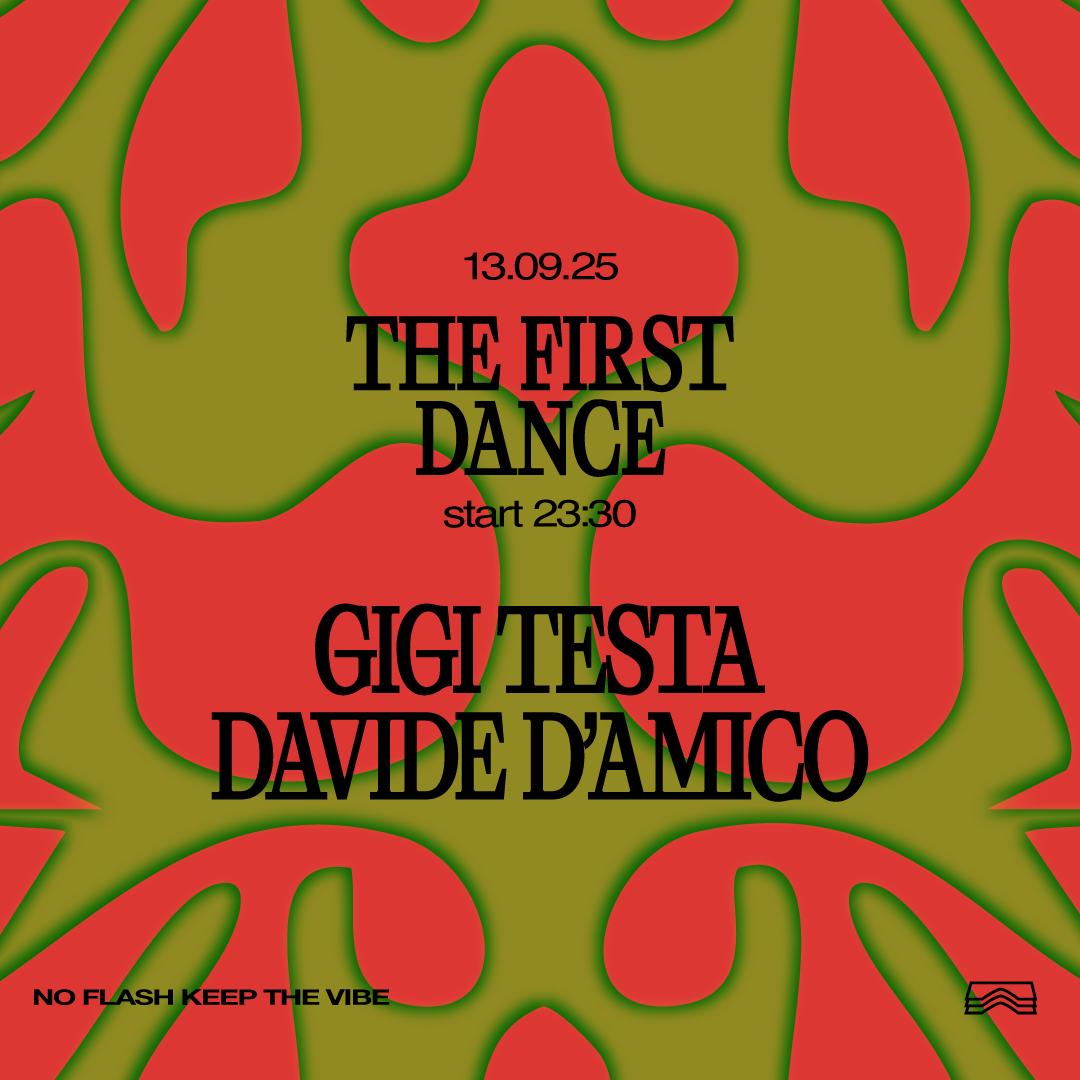 The First Dance • Gigi Testa B2B Davide D'Amico