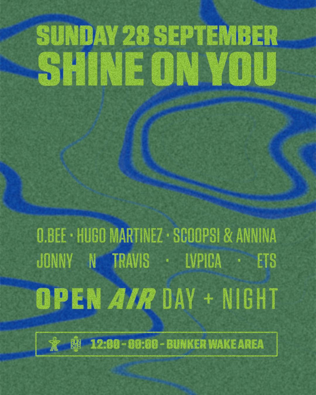 Shine On You With O.Bee At Bunker