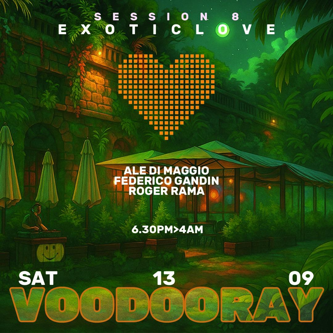 Voodoo Ray Session 8 Exotic Love