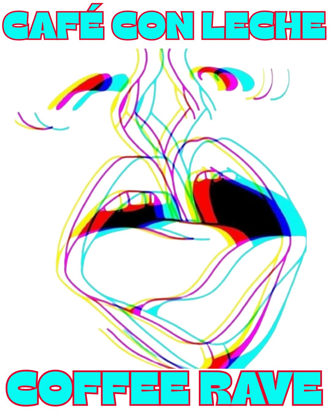 Café Con Leche Coffee Rave