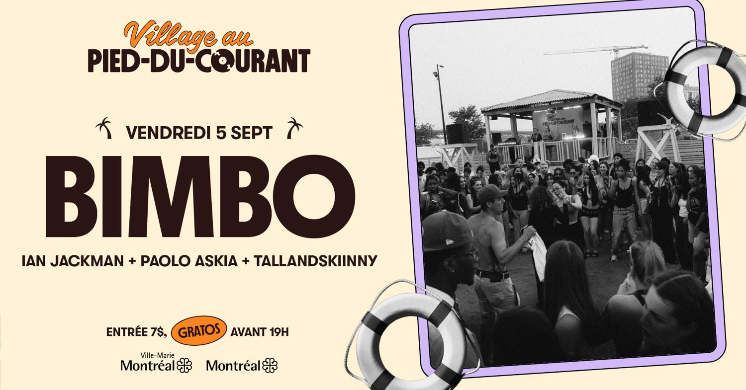 Bimbo - Village Au Pied-Du-Courant