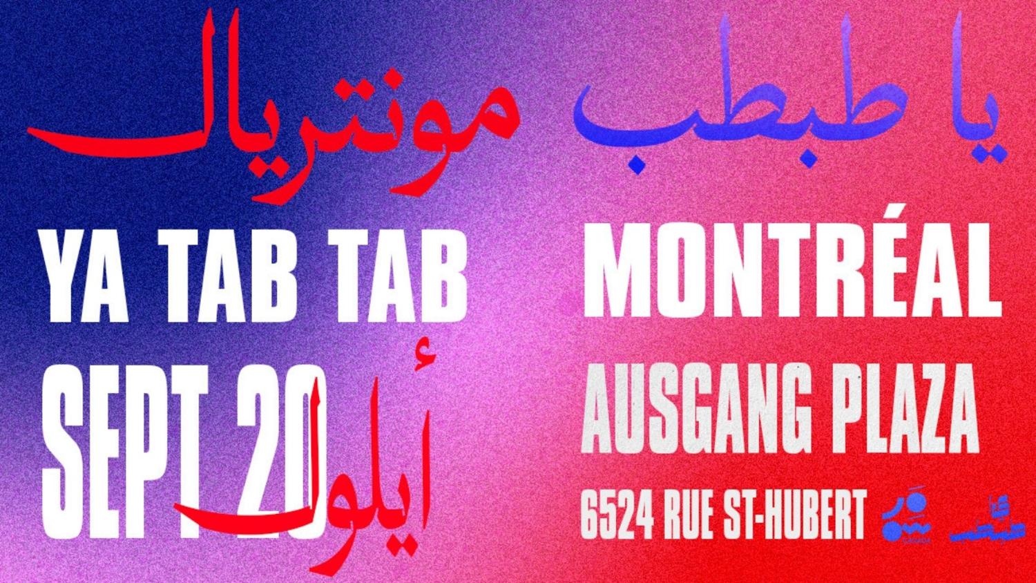 Ya Tab Tab Night 2.0 - Montreal