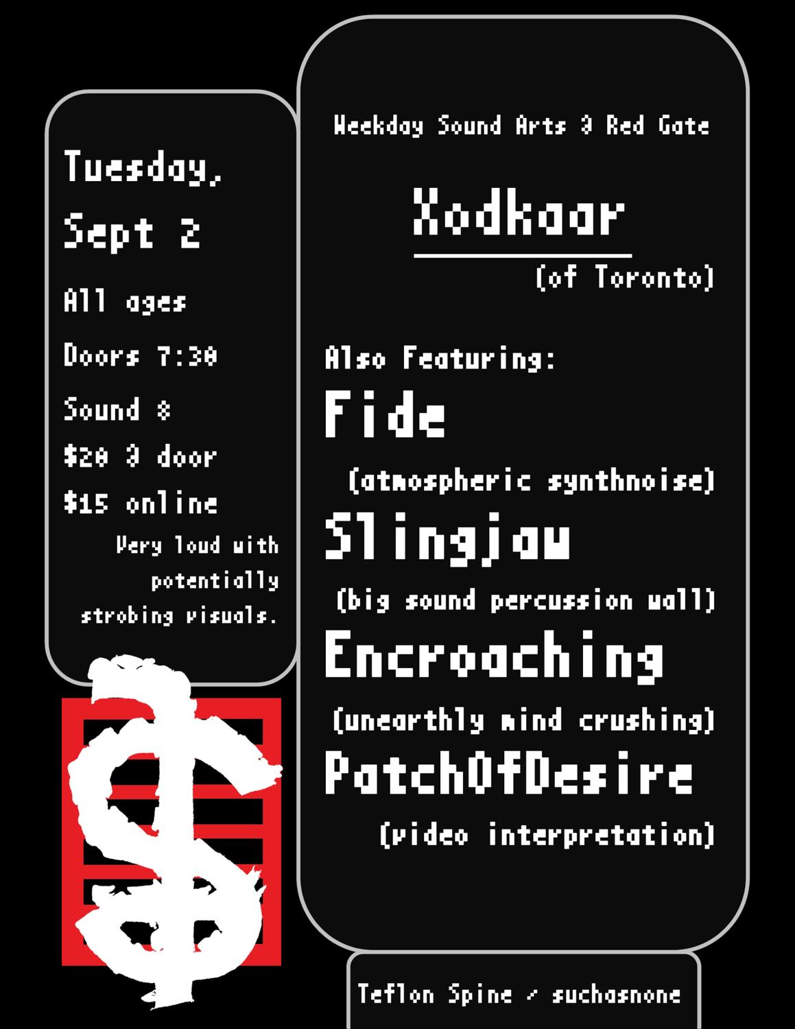 Weekday Sound Arts, Featuring Xodkaar