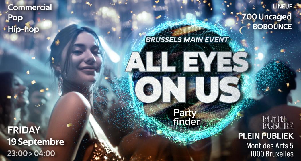 All Eyes On Us By Partyfinder