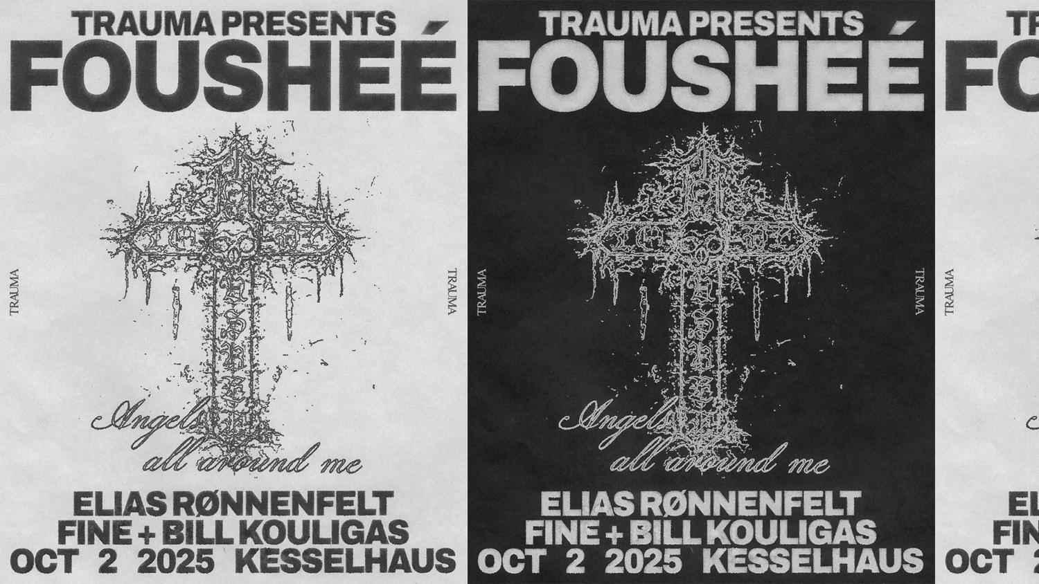Trauma Pres. Fousheé, Elias Rønnenfelt, Fine, Bill Kouligas