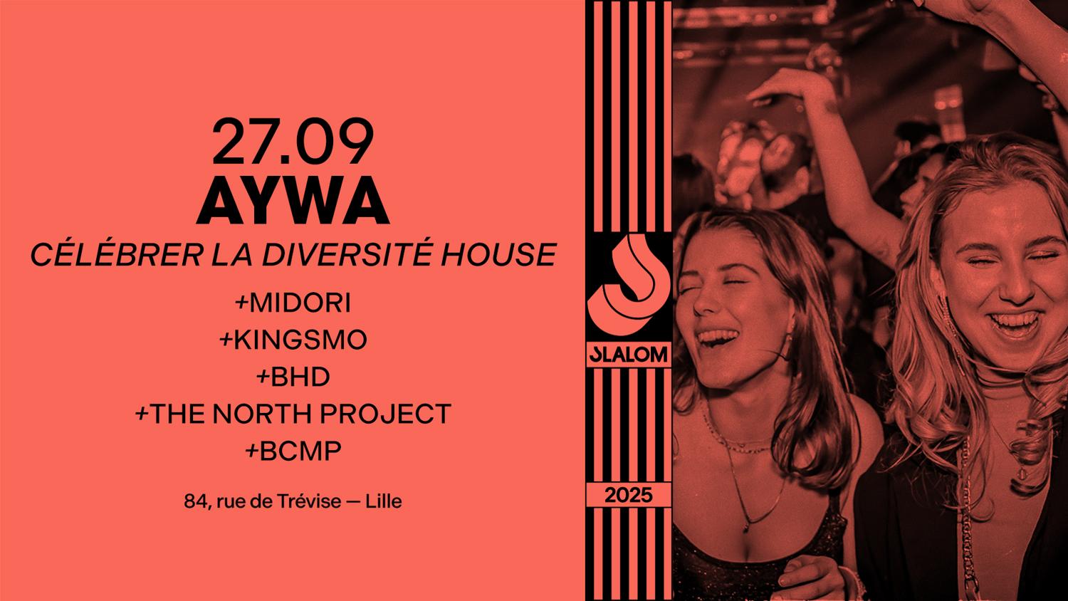 Slalom: Aywa — Célébrer La Diversité House