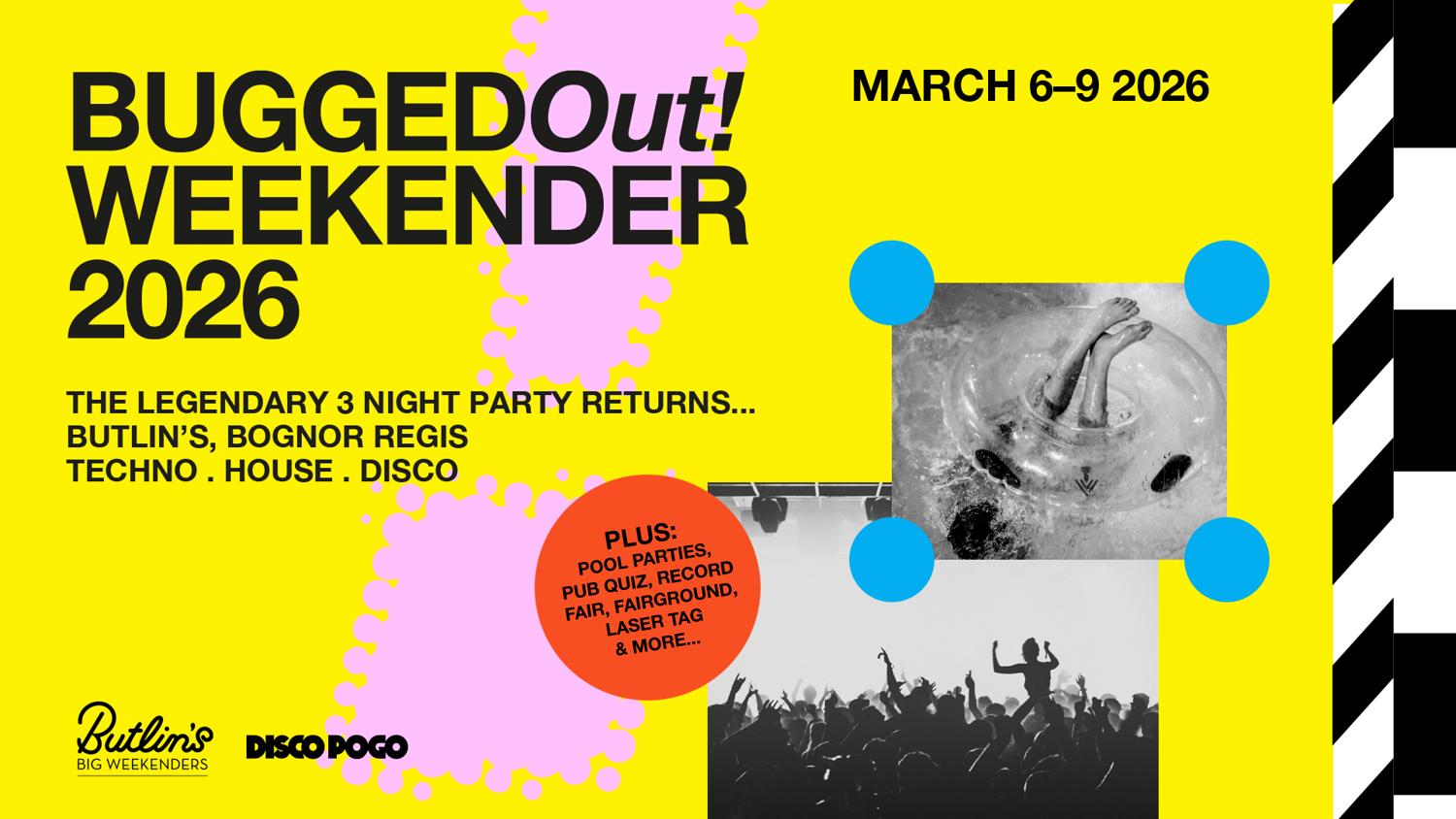 Bugged Out! Weekender
