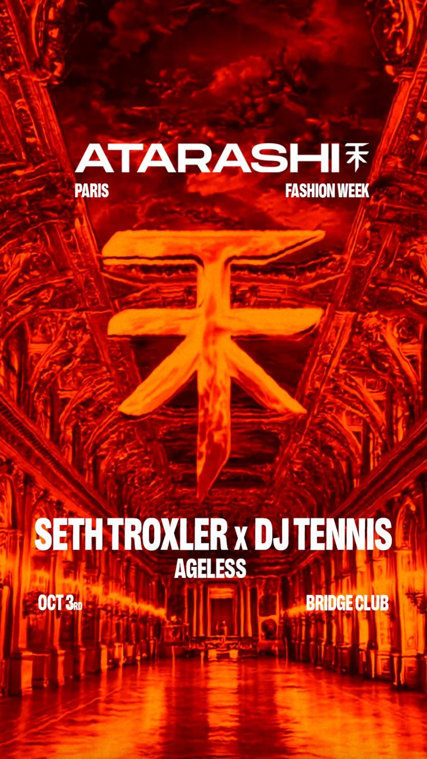 Atarashi Weekend Pfw: Seth Troxler Vs Dj Tennis And Ageless