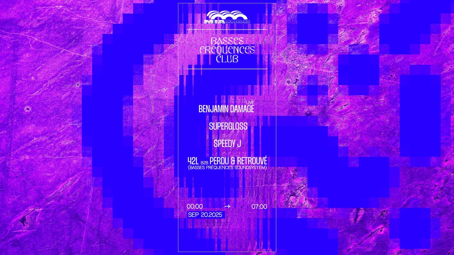 Basses Frequences Club : Speedy J, Supergloss, Benjamin Damage, 42L B2B Perdu & Retrouvé