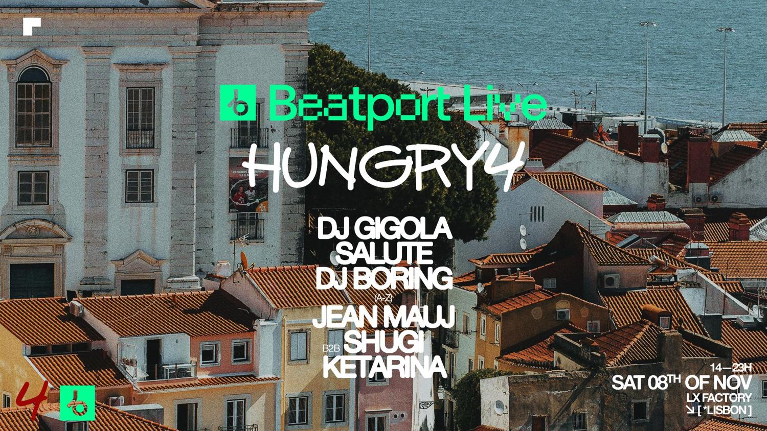 Hungry4 X Beatport Live Ps. Dj Gigola, Salute, Dj Boring