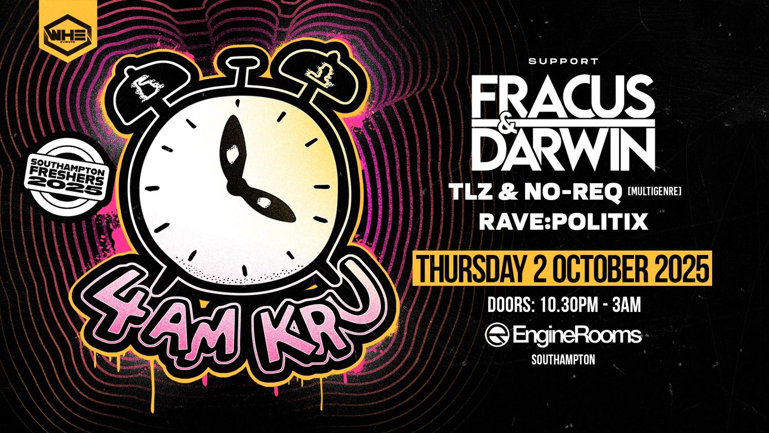 Whe Presents: 4Am Kru + Support | Southampton