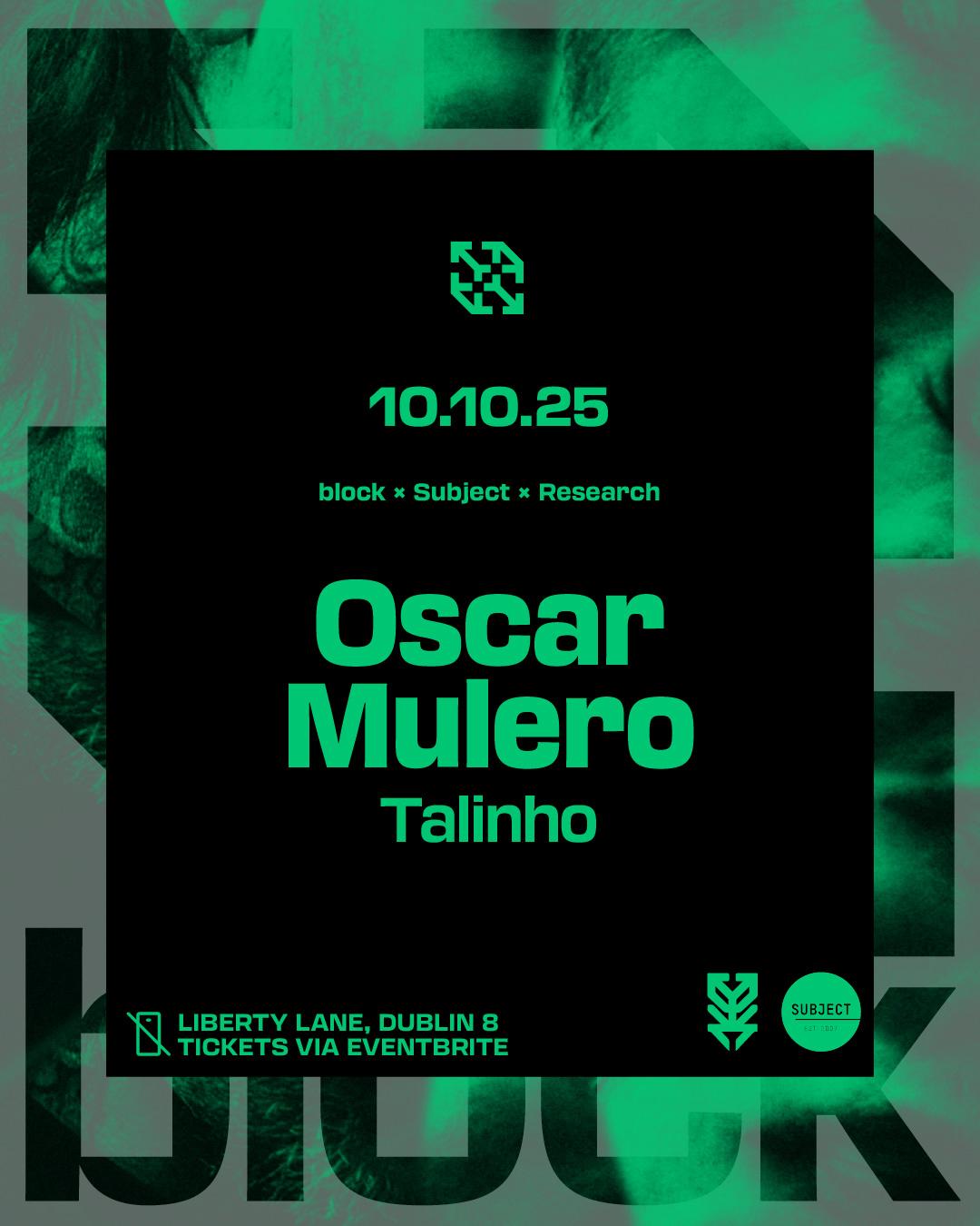 Block X Subject X Research. Oscar Mulero