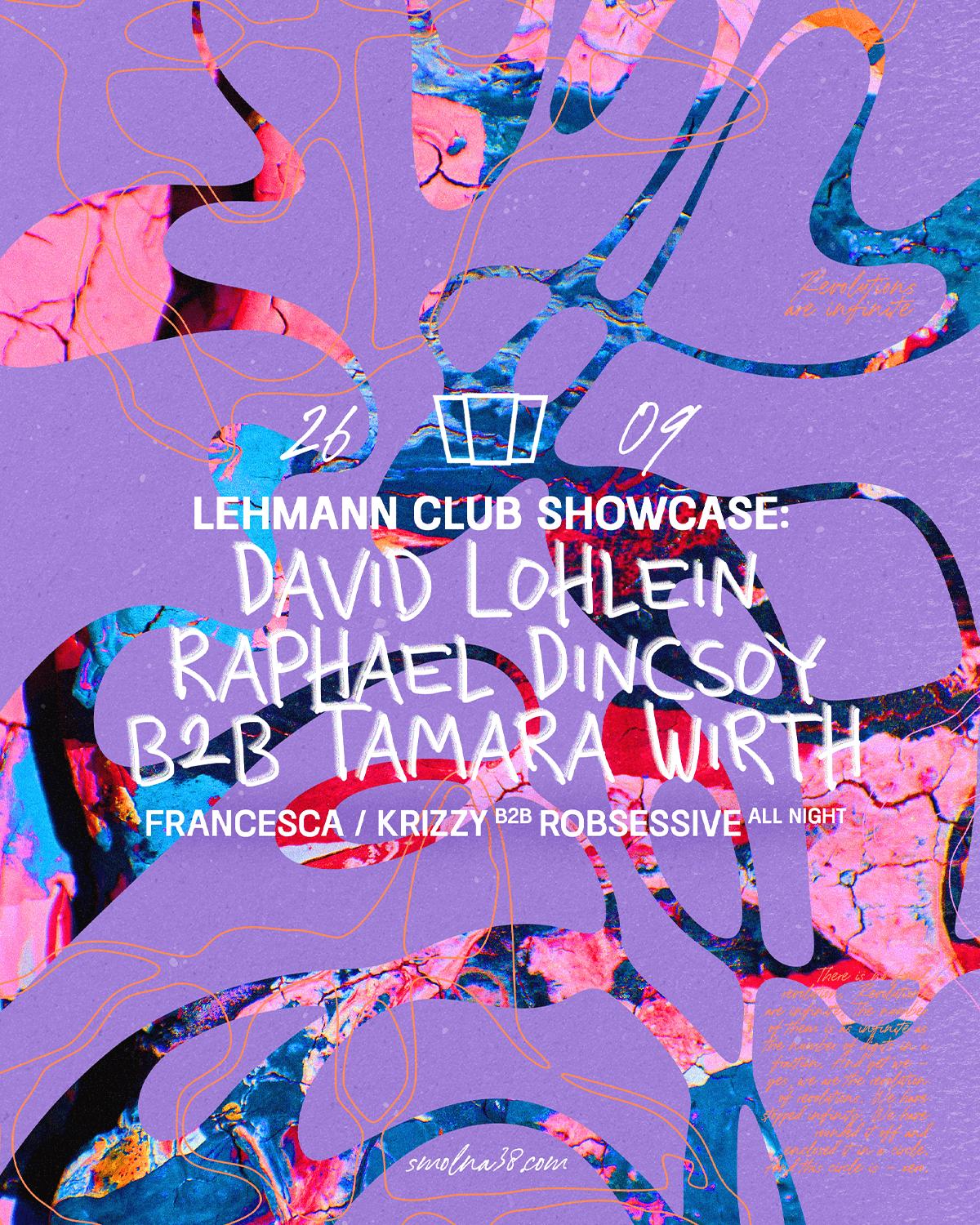 Smolna X Lehmann Showcase: David Löhlein, Raphael Dincsoy B2B Tamara Wirth
