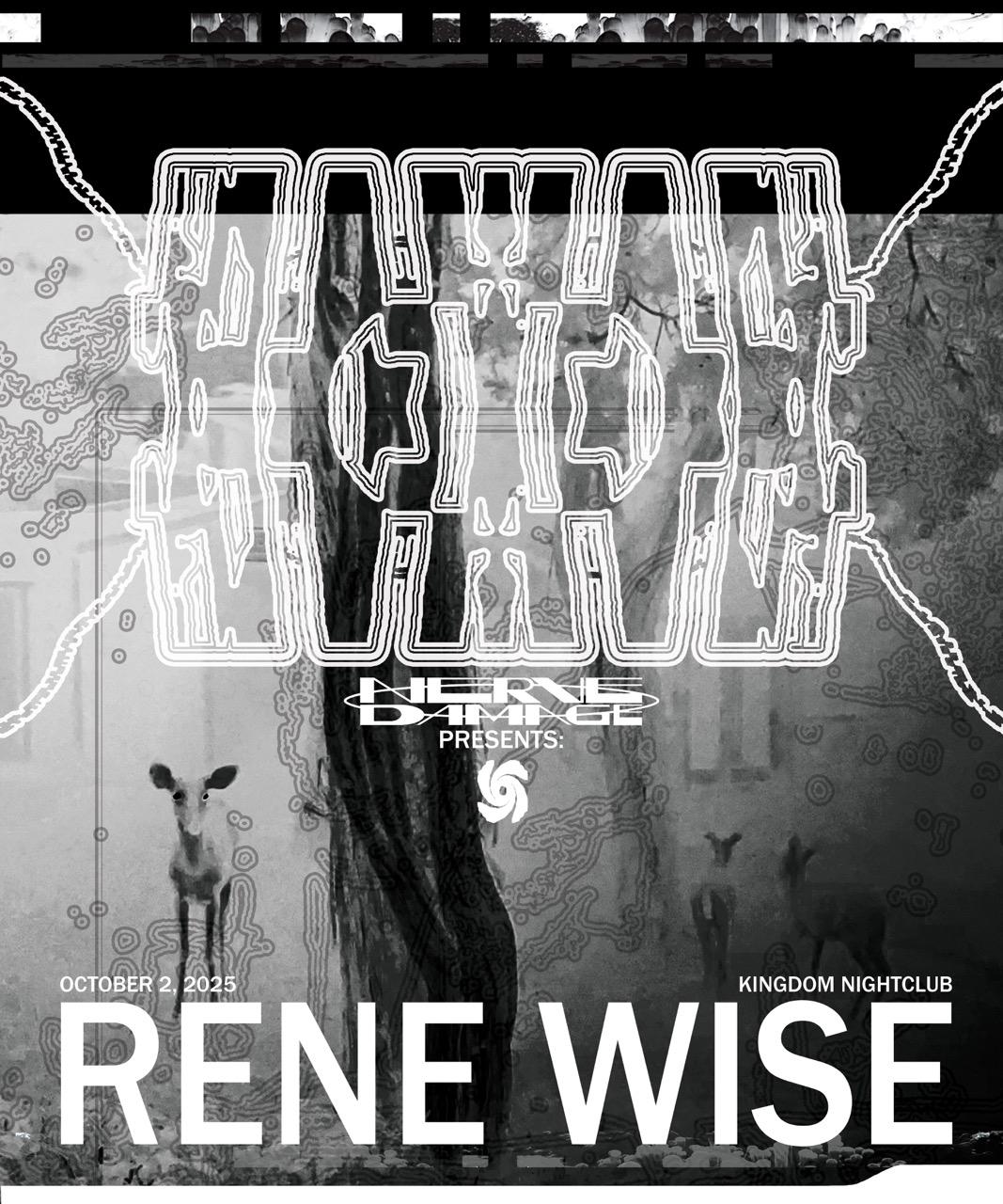 Nerve Damage Presents: Rene Wise