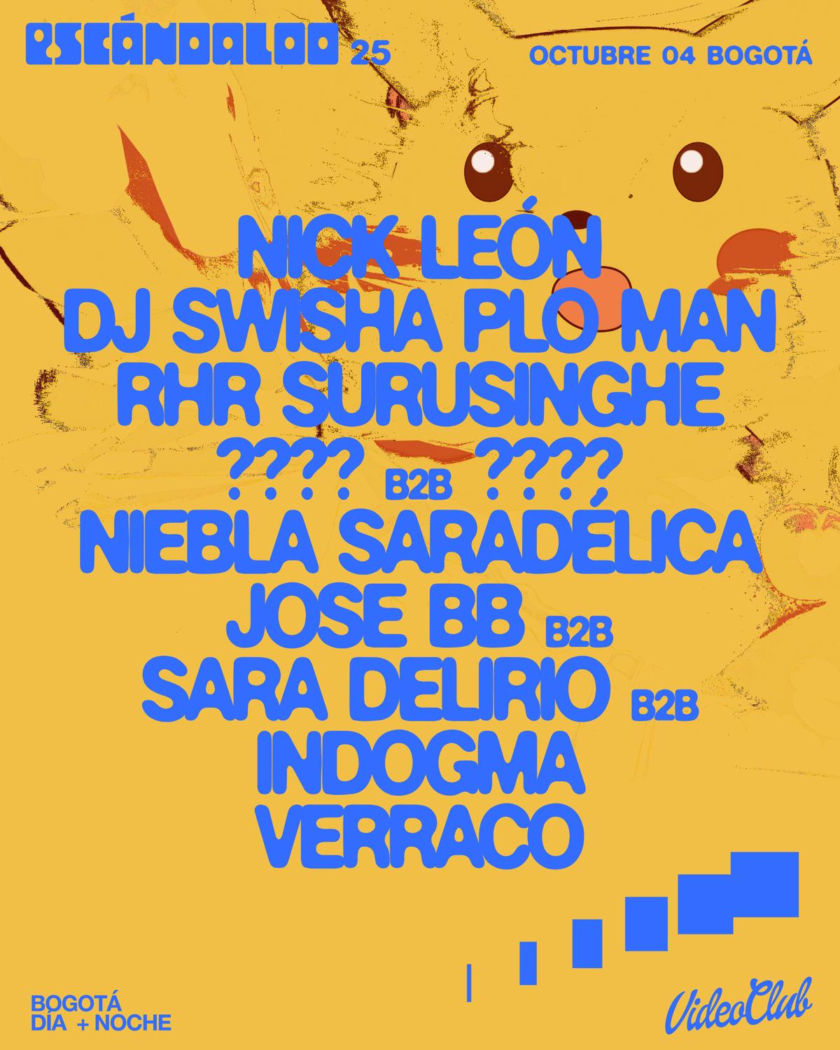 Escándaloo 25: Nick León / Dj Swisha / Plo Man / Rhr / Surusinghe / Verraco