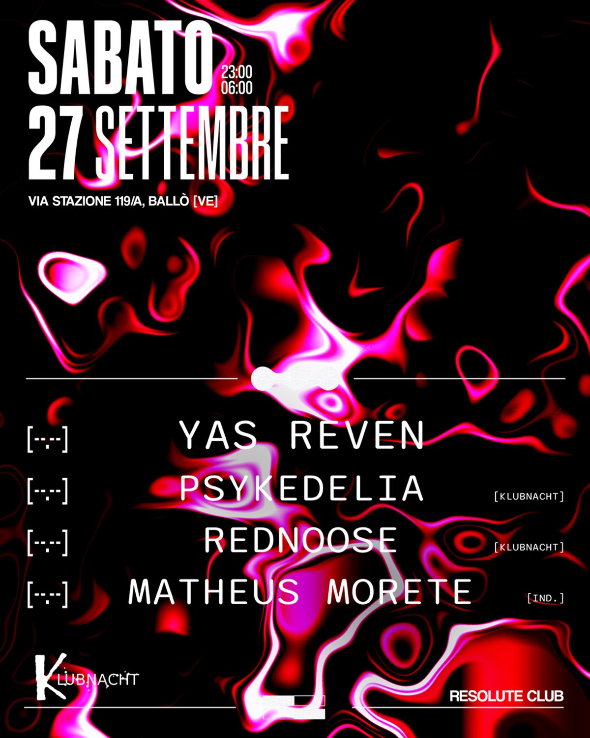 Klubnacht - ''Opening Party'' - W/Yas Reven, Rednoose, Matheus Morete