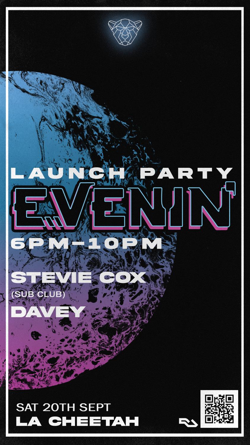 Evenin' Launch Party With Stevie Cox (Sub Club) 6Pm-10Pm