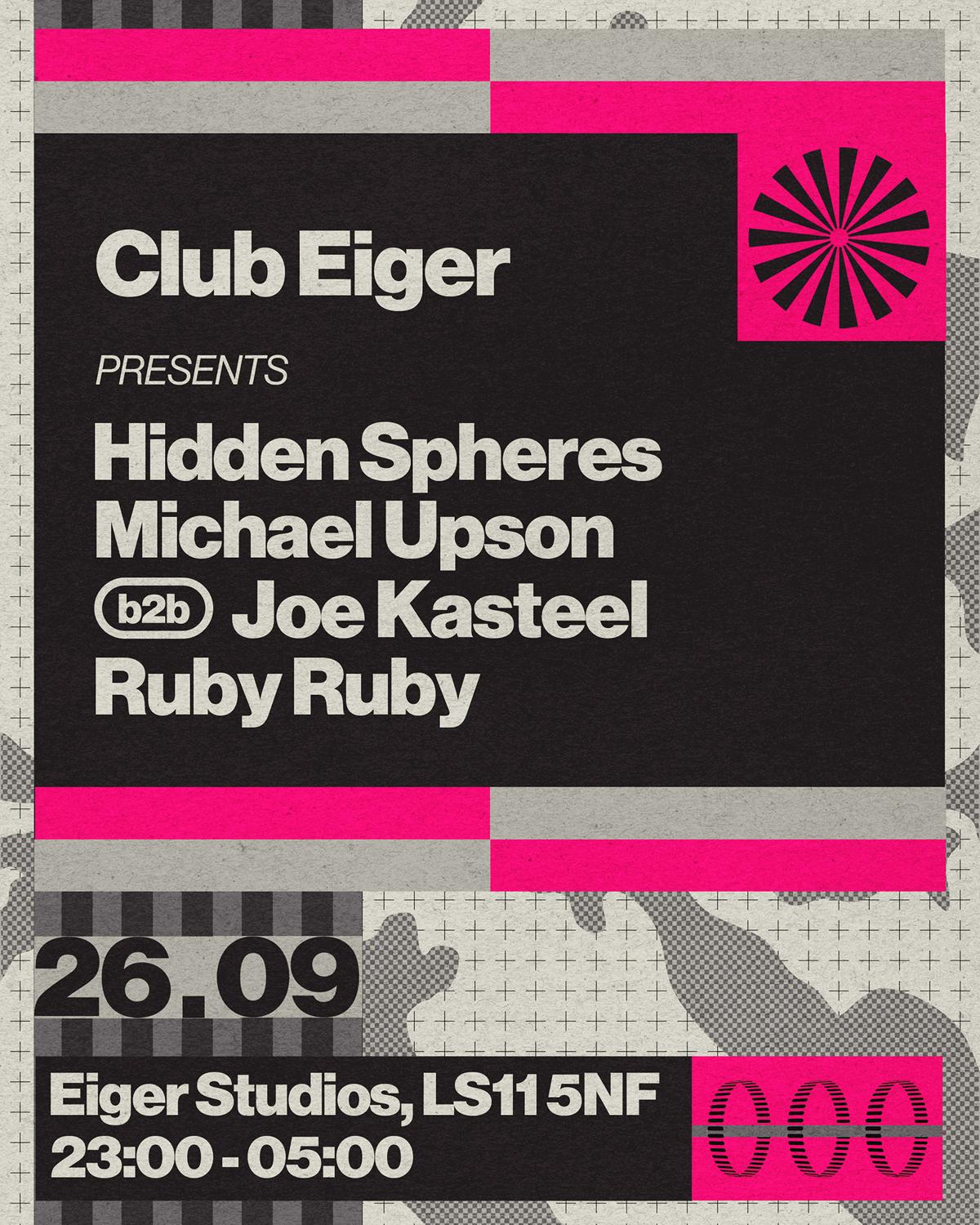 Club Eiger: Hidden Spheres, Michael Upson B2B Joe Kasteel & Ruby Ruby