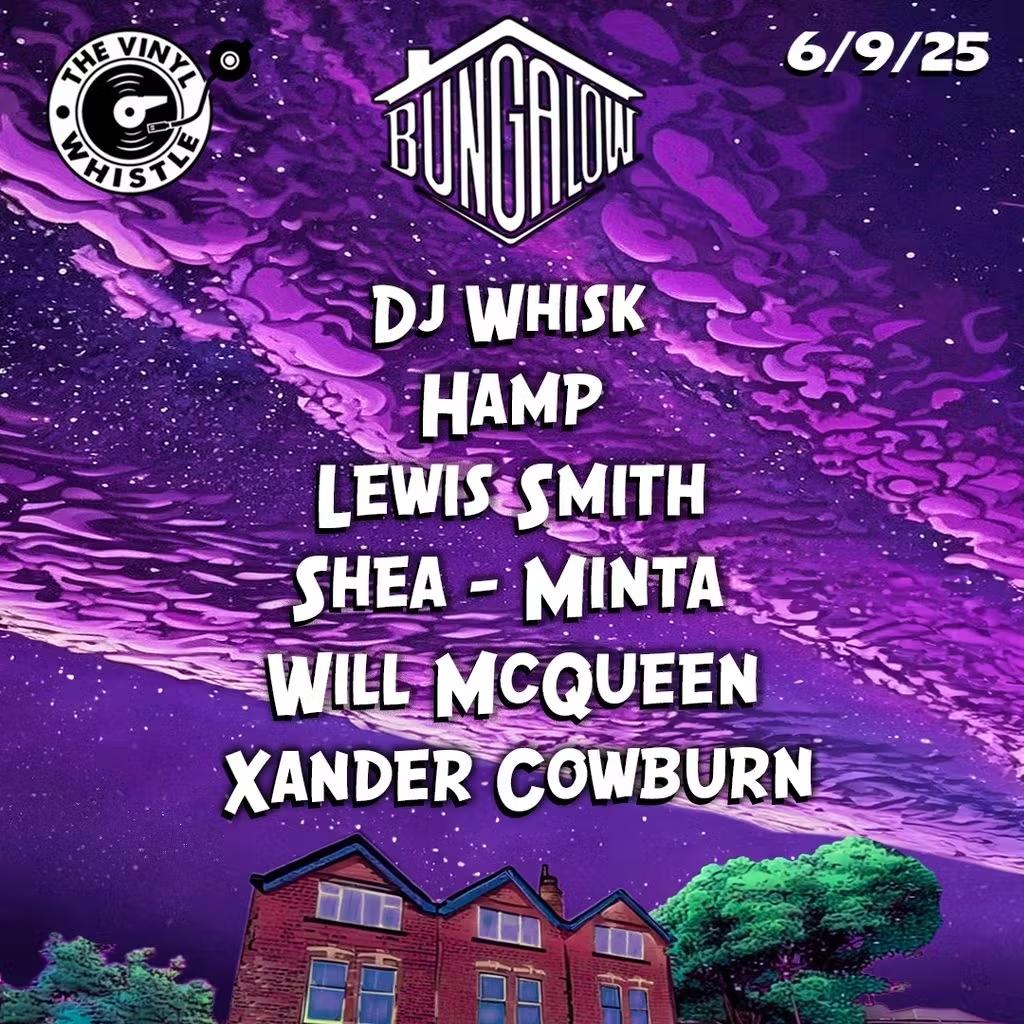 Bungalow Presents: Vinyl Whistle Takeover
