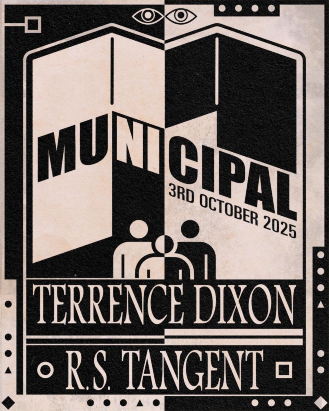 Municipal: Terrence Dixon Live + R.S. Tangent