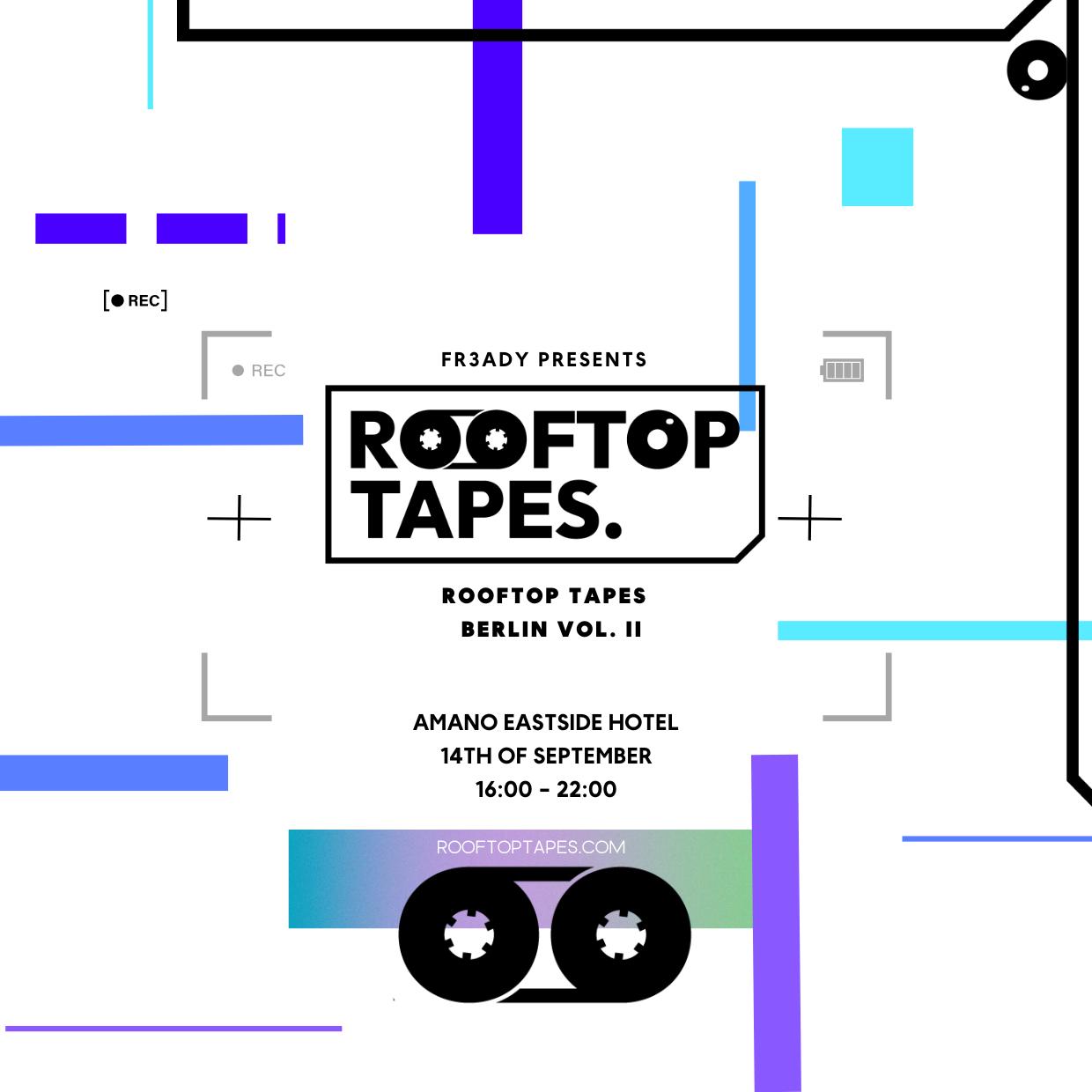 Fr3Ady Presents: Rooftop Tapes Berlin Vol. Ii