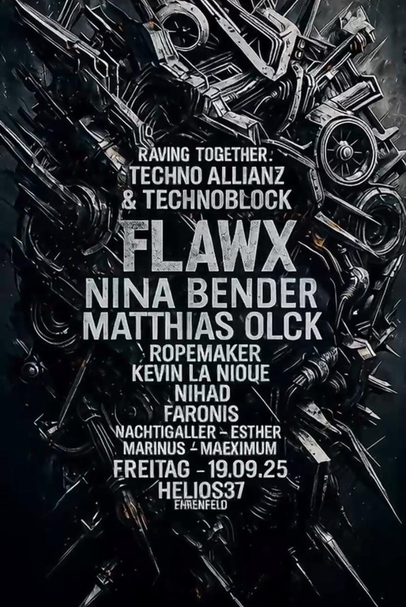Techno Allianz Meets Technoblock W/Flawx, Nina Bender & Matthias Olck