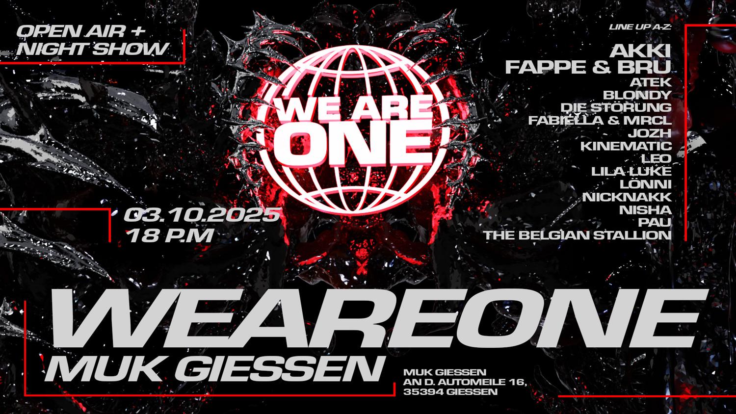 We Are One X Muk Gießen - Open Air (Day & Night) With Fappe & Bru, Akki