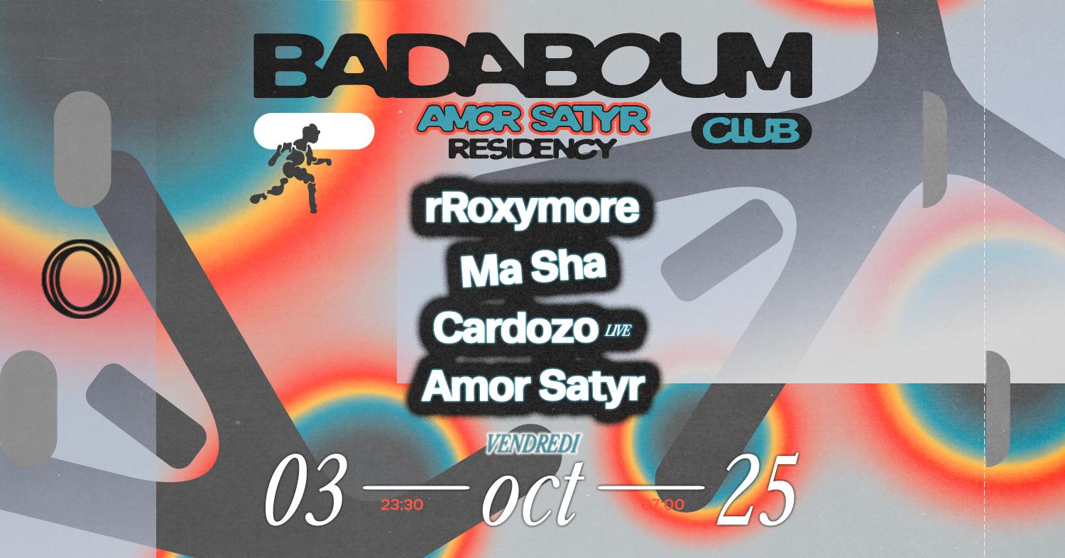 Club — Amor Satyr Residency: Rroxymore, Ma Sha, Cardozo (Live)