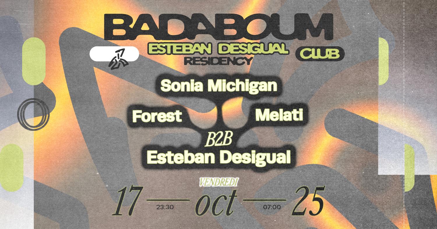 Club — Esteban Desigual Residency: Melati, Forest, Sonia Michigan