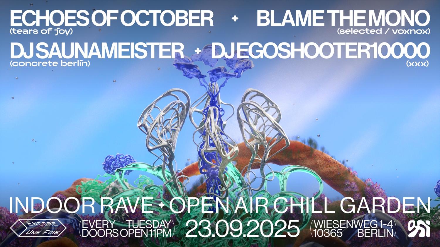 ✦Encore.Une.Fois✦ / Indoor Rave + Open Air Chill Garden