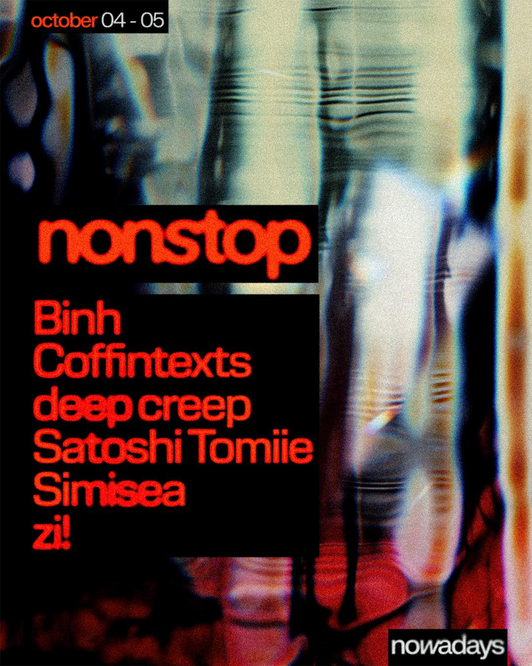 Nonstop: Binh, Coffintexts, Deep Creep, Satoshi Tomiie, Simisea, Zi