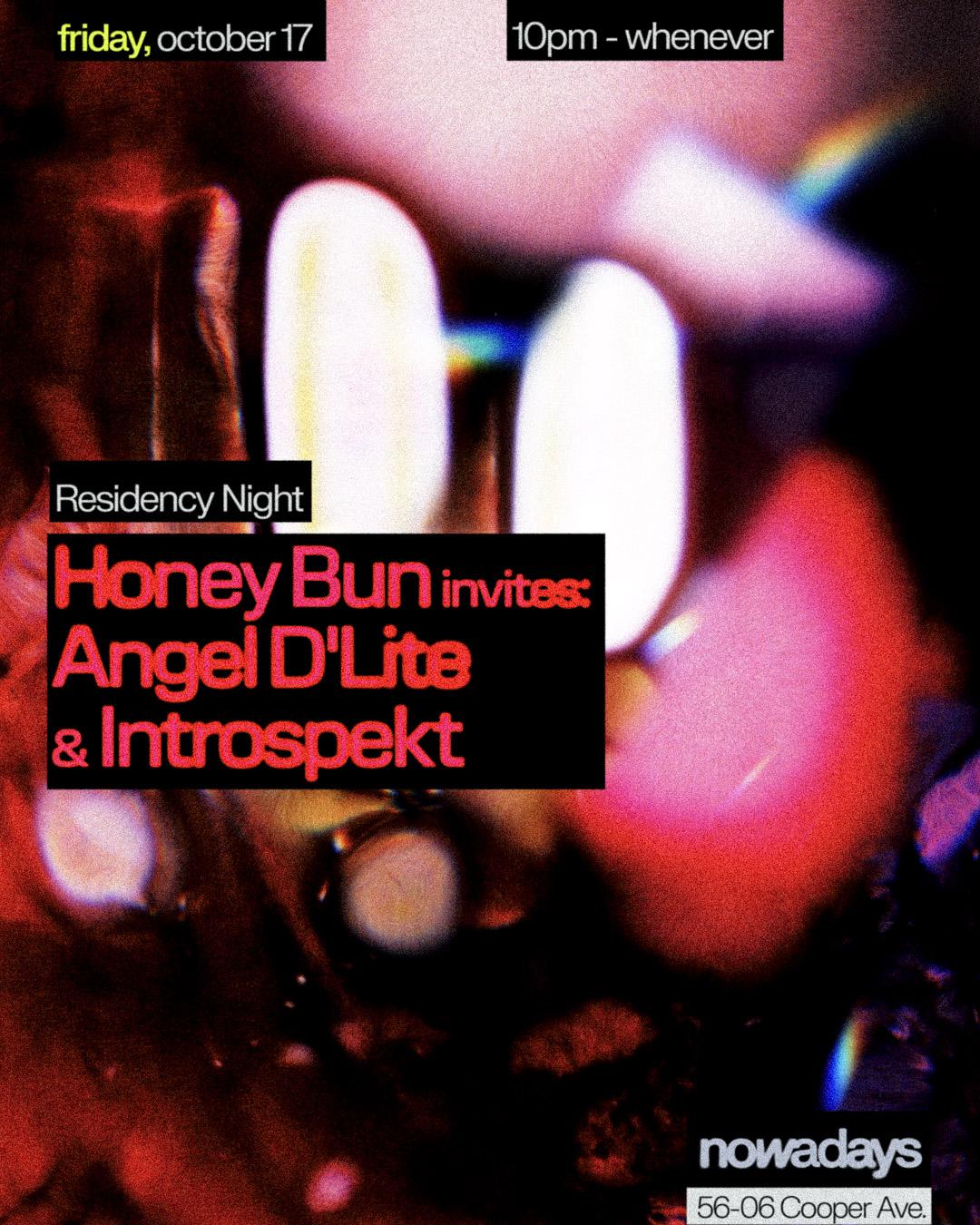 Residency Night: Honey Bun Invites Angel D'Lite & Introspekt