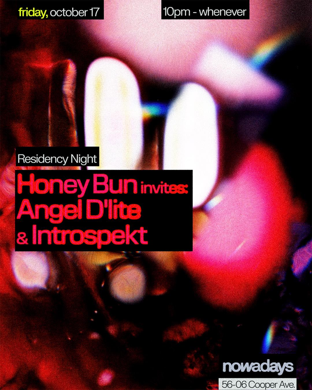 Residency Night: Honey Bun Invites Angel D'Lite & Introspekt