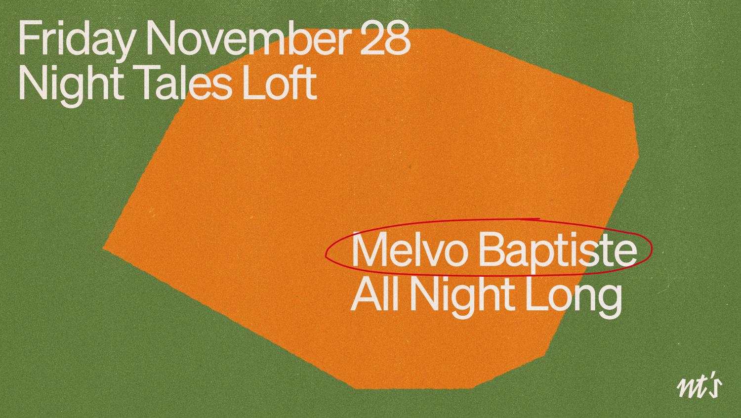Nt'S Loft: Melvo Baptiste [All Night Long]