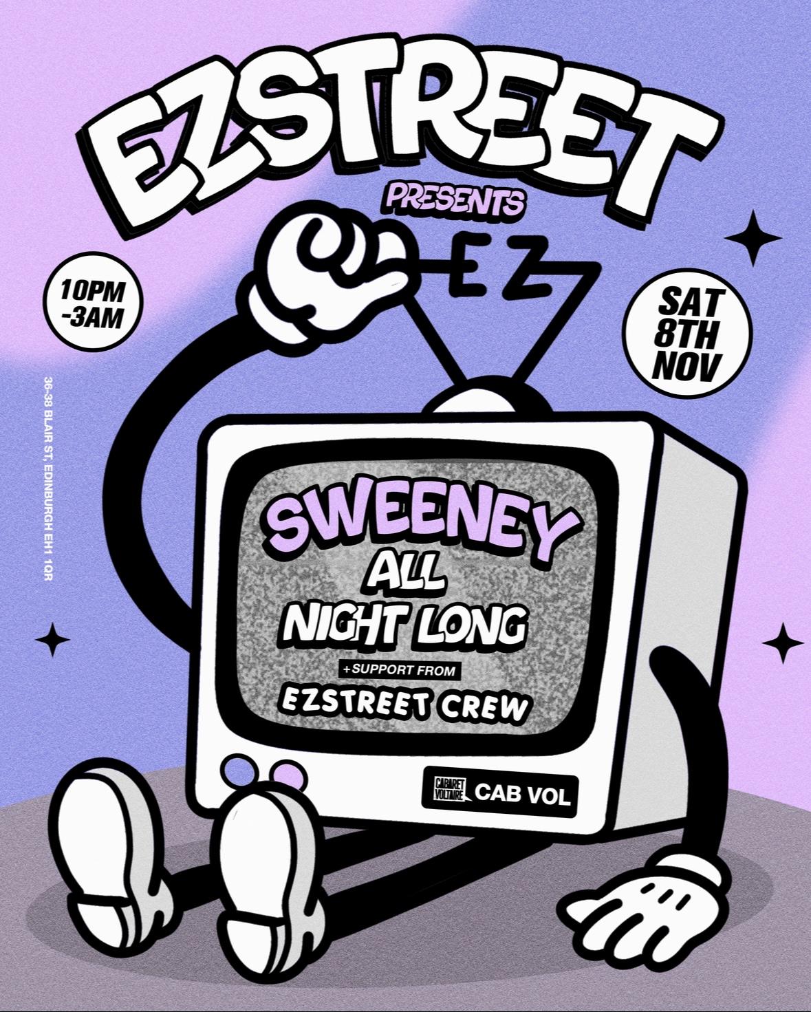Ezstreet / Sweeney All Night Long