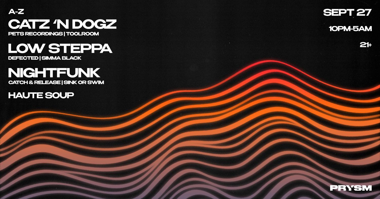 Catz 'N Dogz + Low Steppa + Nightfunk