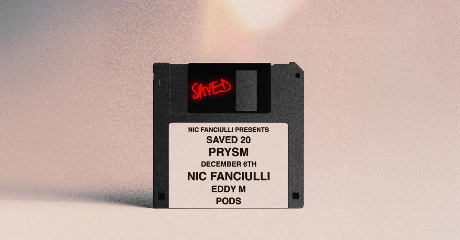 Nic Fanciulli + Eddy M (20 Years Of Saved)