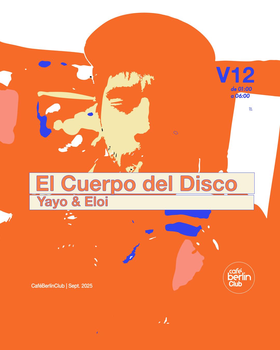 El Cuerpo Del Disco: Yayo & Eloi