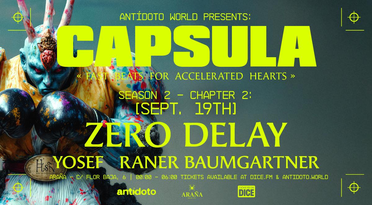 Capsula: Zero Delay (Hard Dance, Trance, Hard House) Free Entry