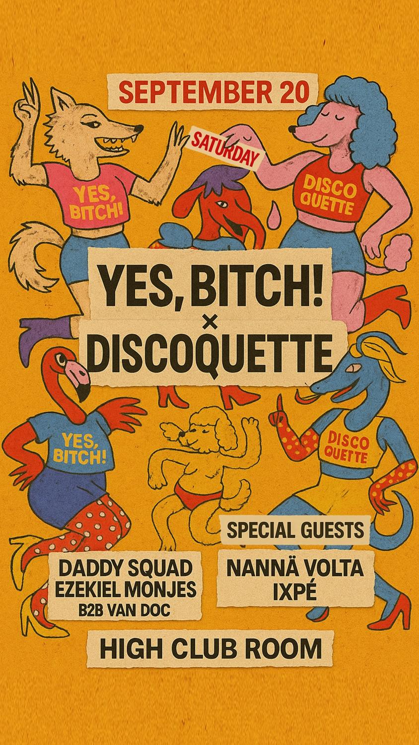 Yes, Bitch! X Discoquette